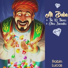 Ali Baba & The 40 Thieves & Other Favourites
